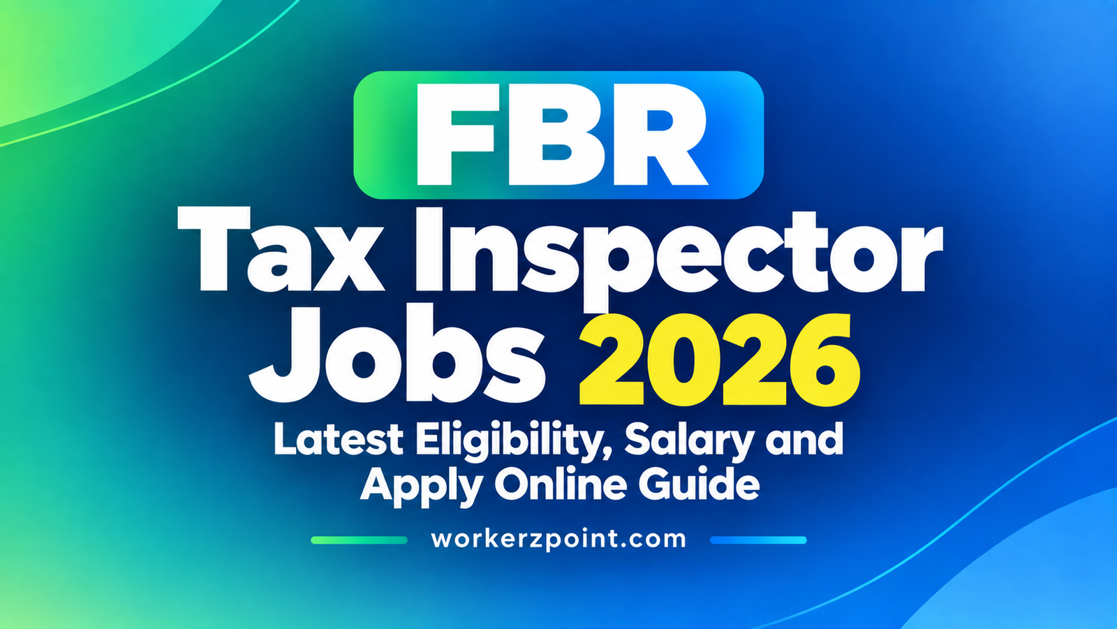FBR Tax Inspector Jobs 2026 Latest Eligibility, Salary and Apply Online Guide