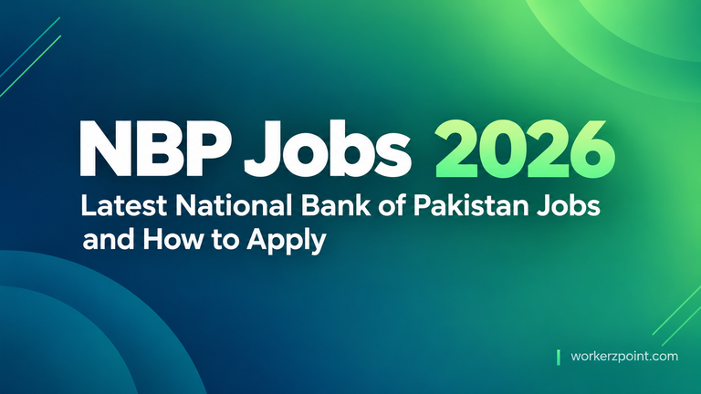 NBP Jobs 2026 Latest National Bank of Pakistan Jobs and How to Apply