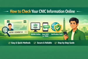 How to Check Your CNIC Information Online in Pakistan | Easy Way