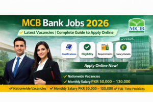 MCB Bank Jobs 2026 – Latest Vacancies | Complete Guide to Apply Online