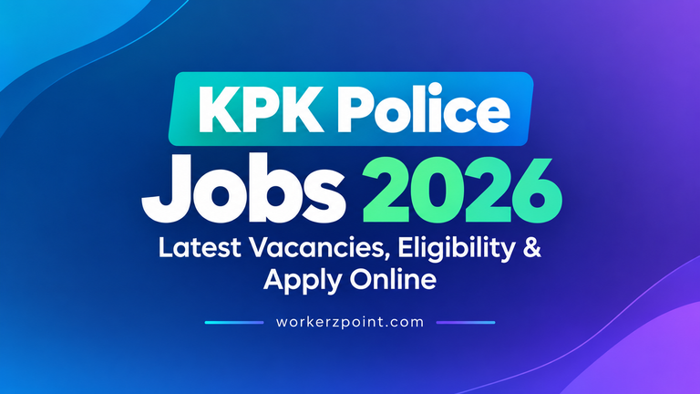 KPK Police Jobs 2026 - Latest Vacancies, Eligibility and Apply Online