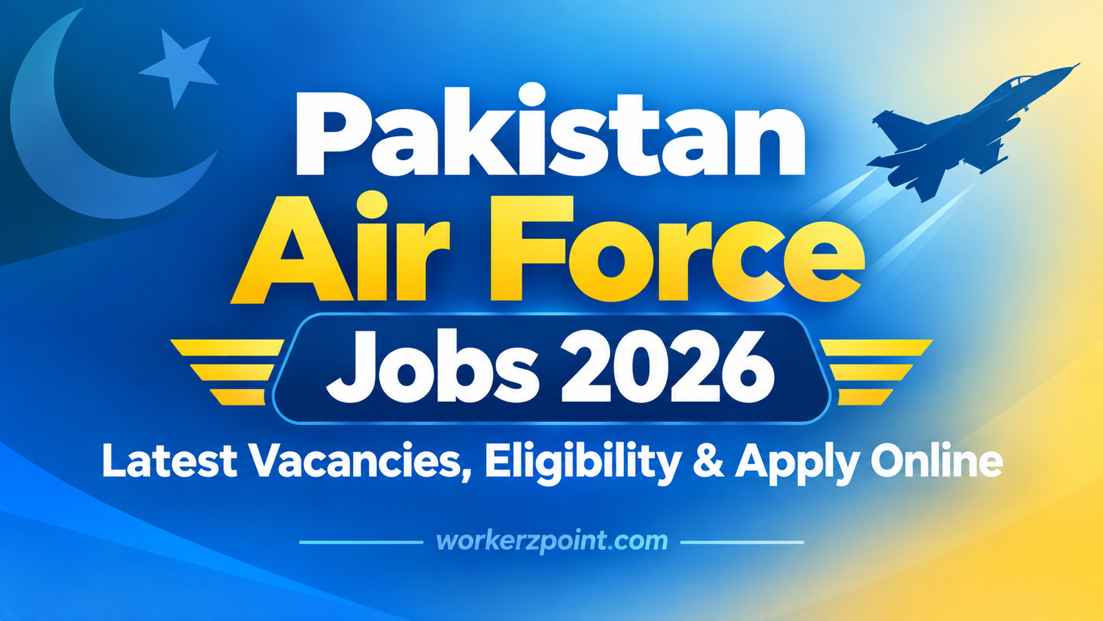 Pakistan Air Force Jobs 2026 – Latest Vacancies, Eligibility & Apply Online