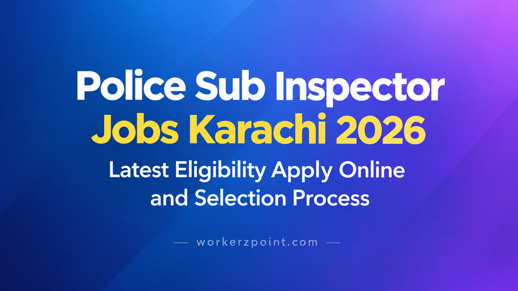 Police Sub Inspector Jobs Karachi 2026 Latest Eligibility Apply Online and Selection Process
